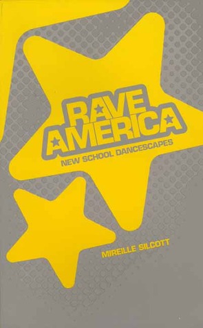 Rave America: New School Dancescapes (Paperback)