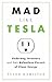 Mad Like Tesla: Underdog In...