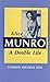 Alice Munro: A Double Life (Canadian Biography Series)