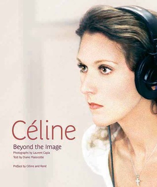 Céline: Beyond the Image (Hardcover)