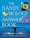 The Handy Biology Answer Book (The Handy Answer Book Series)