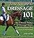 Jane Savoie's Dressage 101:...