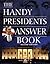 The Handy Presidents Answer...