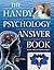 The Handy Psychology Answer Book by Lisa J. Cohen