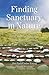 Finding Sanctuary in Nature by Jim Pathfinder Ewing (Nvneh...