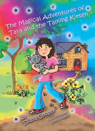 The Magical Adventures of Tara and the Talking Kitten (Tara and Ash-ting)