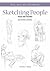 Sketching People: Faces and Figures (The Art of Drawing)
