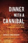 Dinner with a Can...