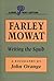 Farley Mowat: Writing the Squib (Canadian Biography Series)