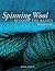 Spinning Wool by Anne Field