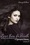 Love You to Death Season 2: The Unofficial Companion to The Vampire Diaries