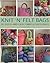 Knit 'N' Felt Bags: 20 Quick-and-Easy Embellished Bags