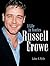 Russell Crowe: A Life in Stories