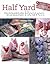 Half Yard Heaven: Easy Sewi...
