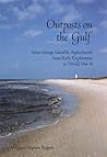 Outposts on the Gulf by William Warren Rogers