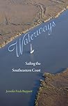 Waterways: Sailing the Southeastern Coast