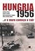 Hungria 1956... E o Muro Começa a Cair