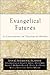 Evangelical Futures: A Conv...