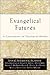 Evangelical Futures: A Conversation on Theological Method
