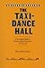 The Taxi-Dance Hall: A Sociological Study in Commercialized Recreation and City Life (University of Chicago Sociological Series)