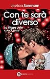 Con te sarà diverso by Jessica Sorensen