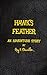 Hawk's Feather by Roy F. Chandler