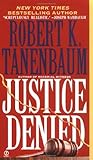 Justice Denied (Butch Karp, #7) Justice Denied (Butch Karp, #7)