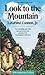 Look to the Mountain by LeGrand Cannon Jr.