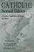 Catholic Sexual Ethics by Ronald D. Lawler