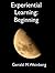Experiential Learning: Begi...