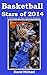 Basketball Stars of 2014: A Preview of the Coming NBA Season