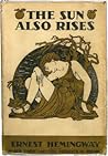 The Sun Also Rises by Ernest Hemingway