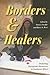 Borders and Healers: Brokering Therapeutic Resources in Southeast Africa