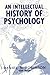 An Intellectual History of Psychology