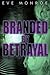 Branded By Betrayal
