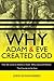 Why Adam and Eve Created God