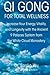 Qi Gong for Total Wellness:...