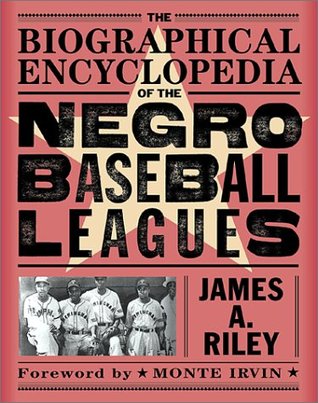 The Biographical Encyclopedia of the Negro Baseball Leagues (Paperback)