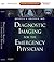 Diagnostic Imaging for the Emergency Physician E-Book