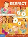 Respect: A Girl's Guide to Getting Respect & Dealing When Your Line Is Crossed Respect: A Girl's Guide to Getting Respect & Dealing When Your Line Is Crossed