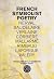 French Symbolist Poetry, 50th Anniversary Edition, Bilingual ... by C.F. MacIntyre