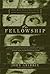 The Fellowship: Gilbert, Ba...
