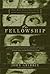 The Fellowship: Gilbert, Bacon, Harvey, Wren, Newton, and the Story of a Scentific Revolution