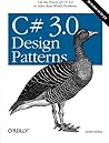 C# 3.0 Design Patterns: Use the Power of C# 3.0 to Solve Real-World Problems C# 3.0 Design Patterns: Use the Power of C# 3.0 to Solve Real-World Problems