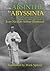 From Absinthe to Abyssinia: Selected Miscellaneous, Obscure and Previously Untranslated Works of Jean-Nicolas-Arthur Rimbaud
