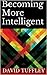 Becoming More Intelligent (Applied Psychology Book 4)