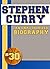 Stephen Curry: An Unauthorized Biography
