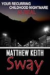 Sway by Matthew Keith