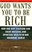 God Wants You to Be Rich