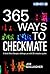 365 Ways to Checkmate (Winning Chess Moves)
